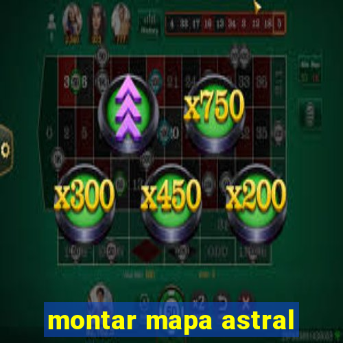 montar mapa astral